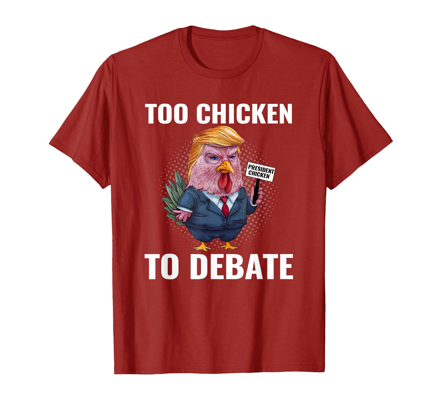 Trump Too Chicken to Debate Kamala Harris Funny T-Shirt