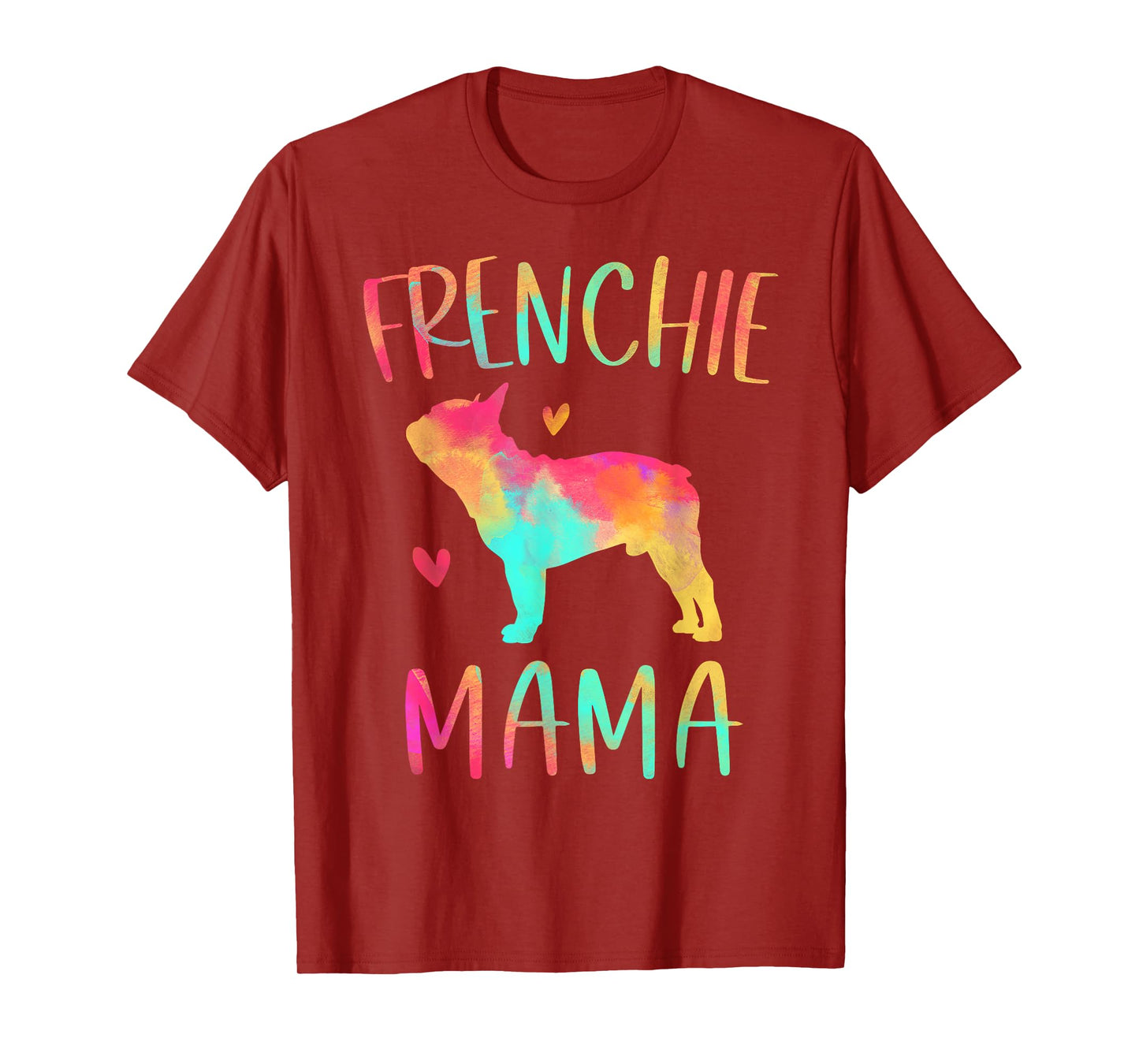 Frenchie Mama Colorful French Bulldog Gifts Dog Mom T-Shirt for Men Women Girls Kids