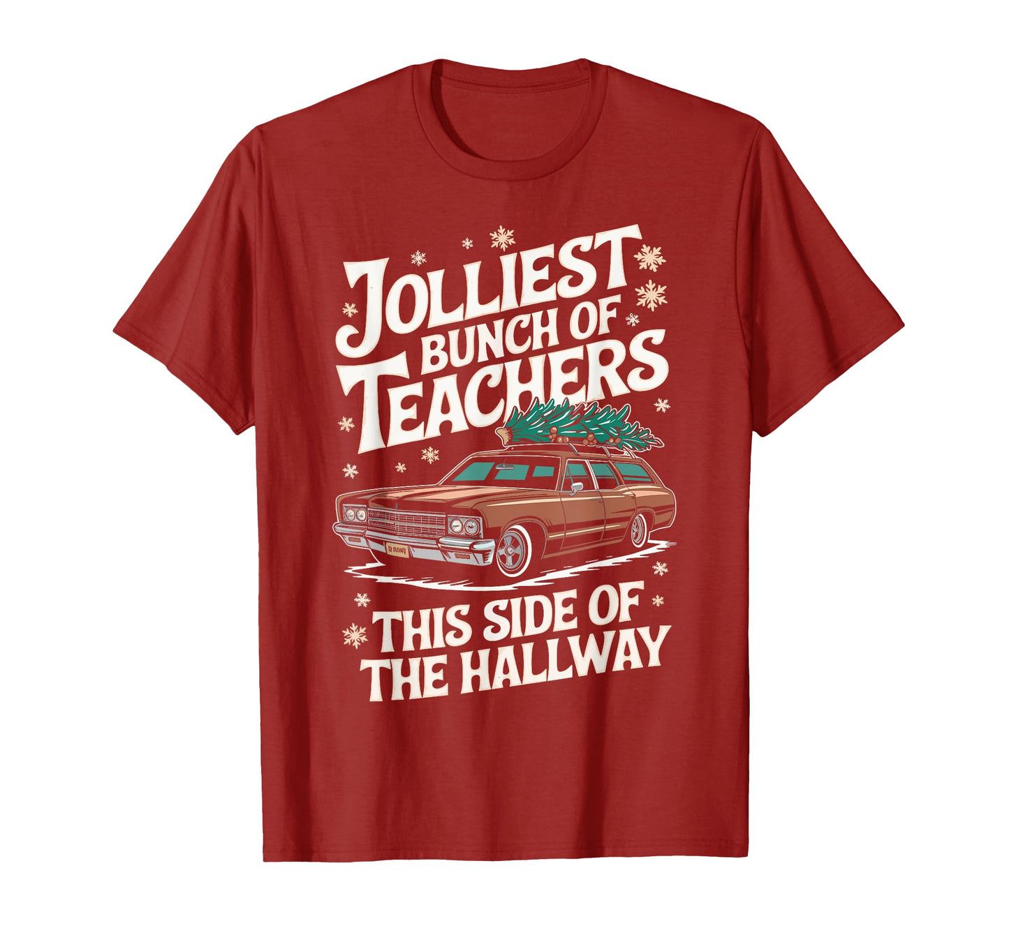 Jolliest Bunch Of Teachers This Side Of The Hallway Outfit T-Shirt