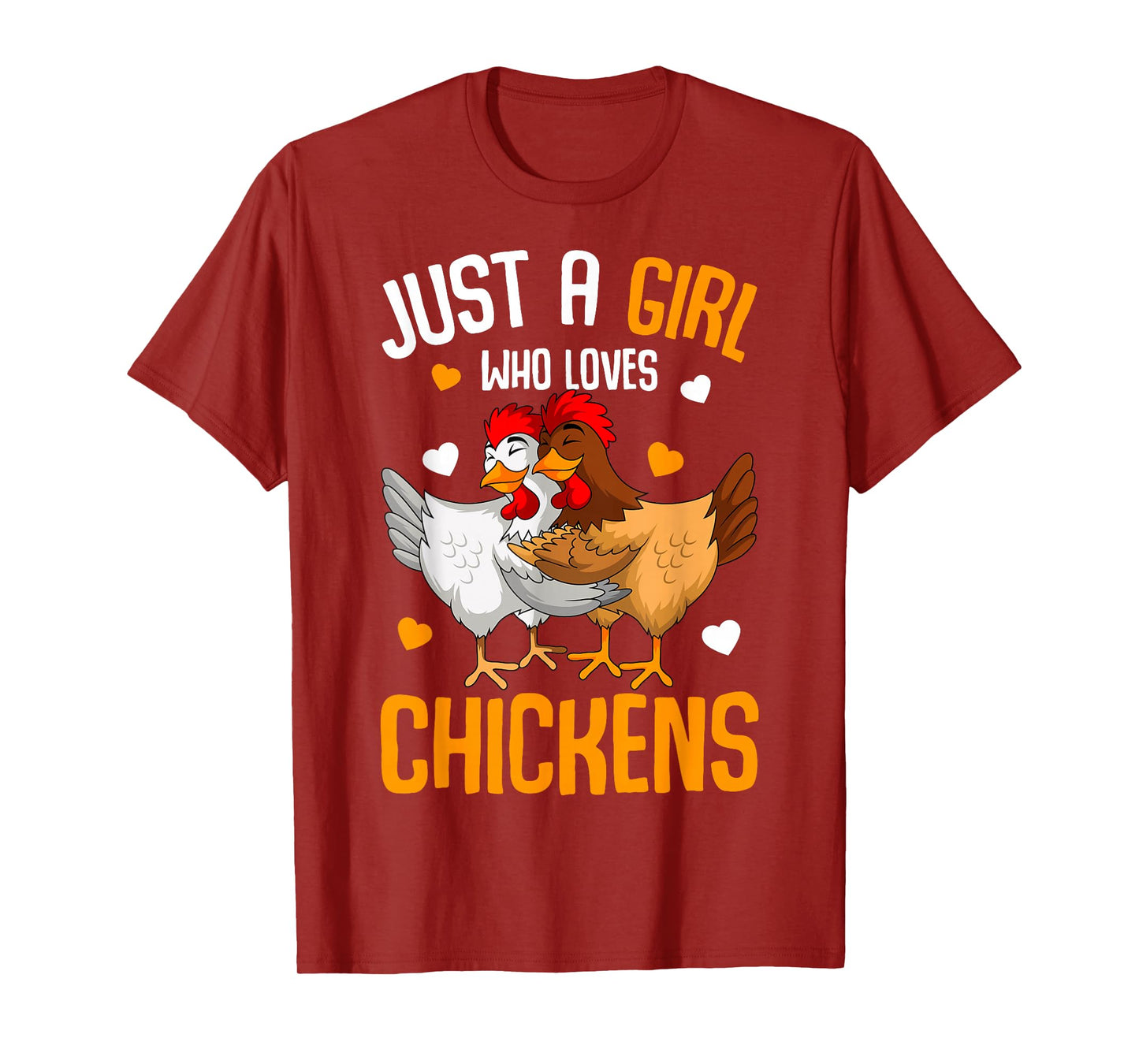 Just a Girl who loves Chickens Girls Chicken T-Shirt