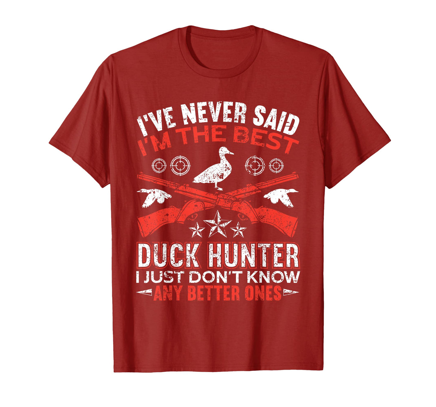 I'm The Best Duck Hunter Funny Duck Hunting T-Shirt