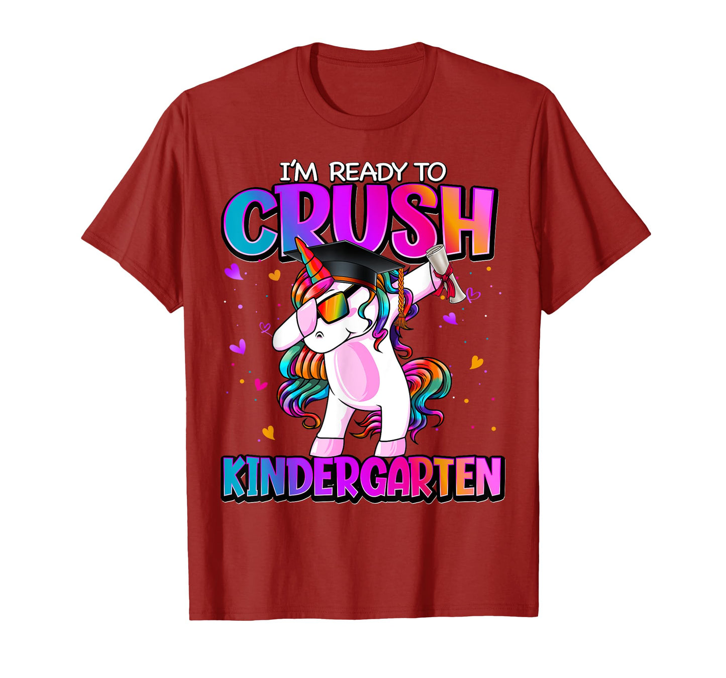I'm Ready To Crush Kindergarten Back To School Kindergarten T-Shirt