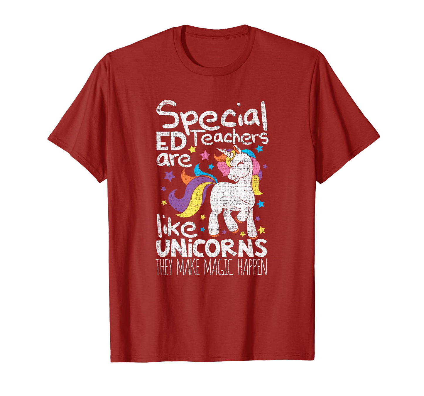 Special Ed teachers a like unicorns they make magic SPED T-Shirt for Men Women