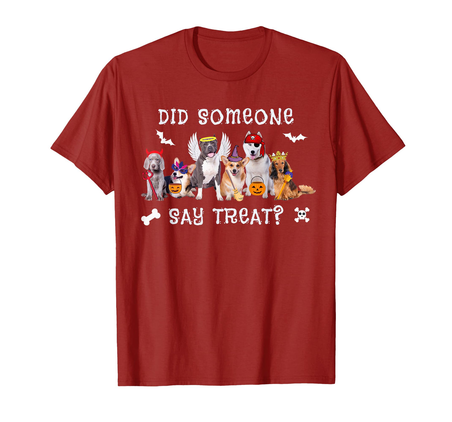 Did Someone Say Treat Funny Dog Halloween T-Shirt