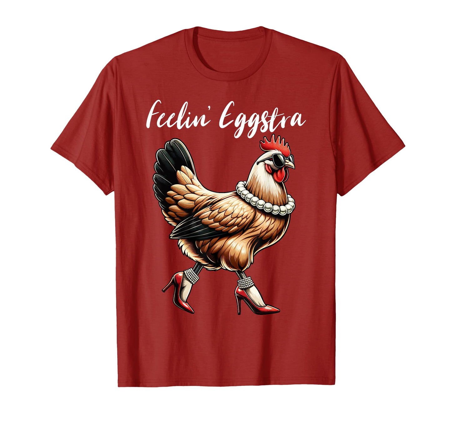 Chicken Funny Feelin' Eggstra Graphic Women Chicken Lover T-Shirt