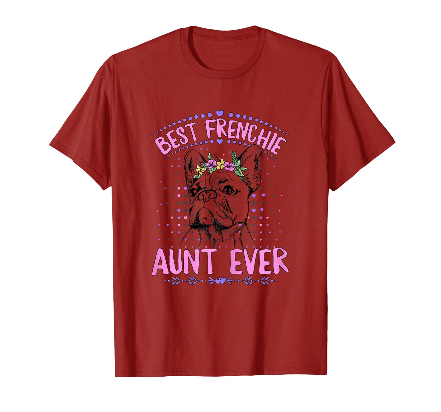 Best Frenchie Aunt Ever Design for a Frenchie Aunt T-Shirt