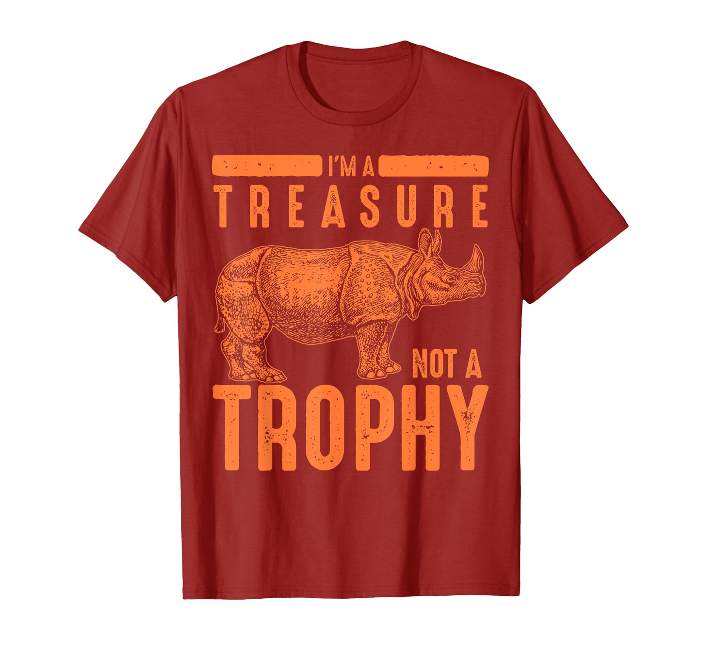 Cool Endangered One-Horned Rhino Lovers Animal Art I'm A Treasure Not A Trophy Rhinoceros Funny Rhino Fan Gift T-Shirt