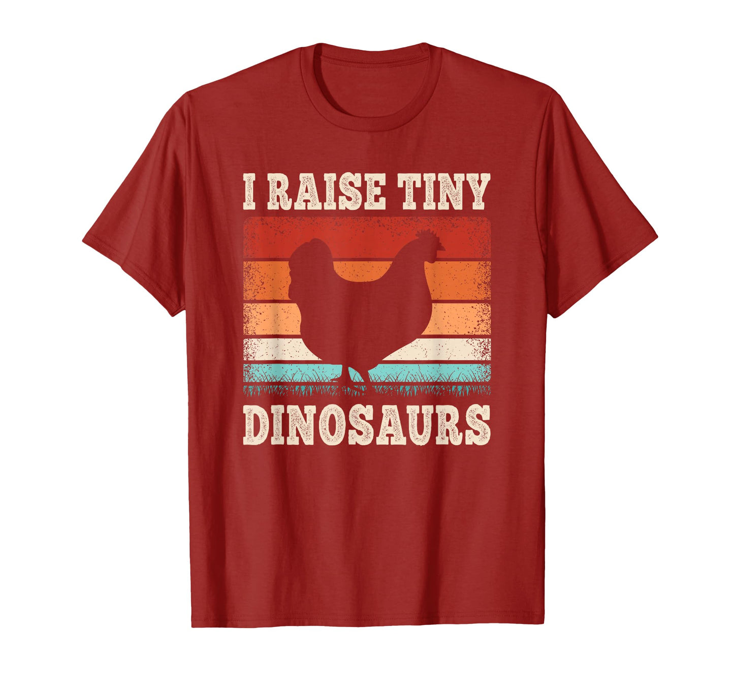 I Raise Tiny Dinosaurs Retro Hen Chicken Farming Men Women T-Shirt