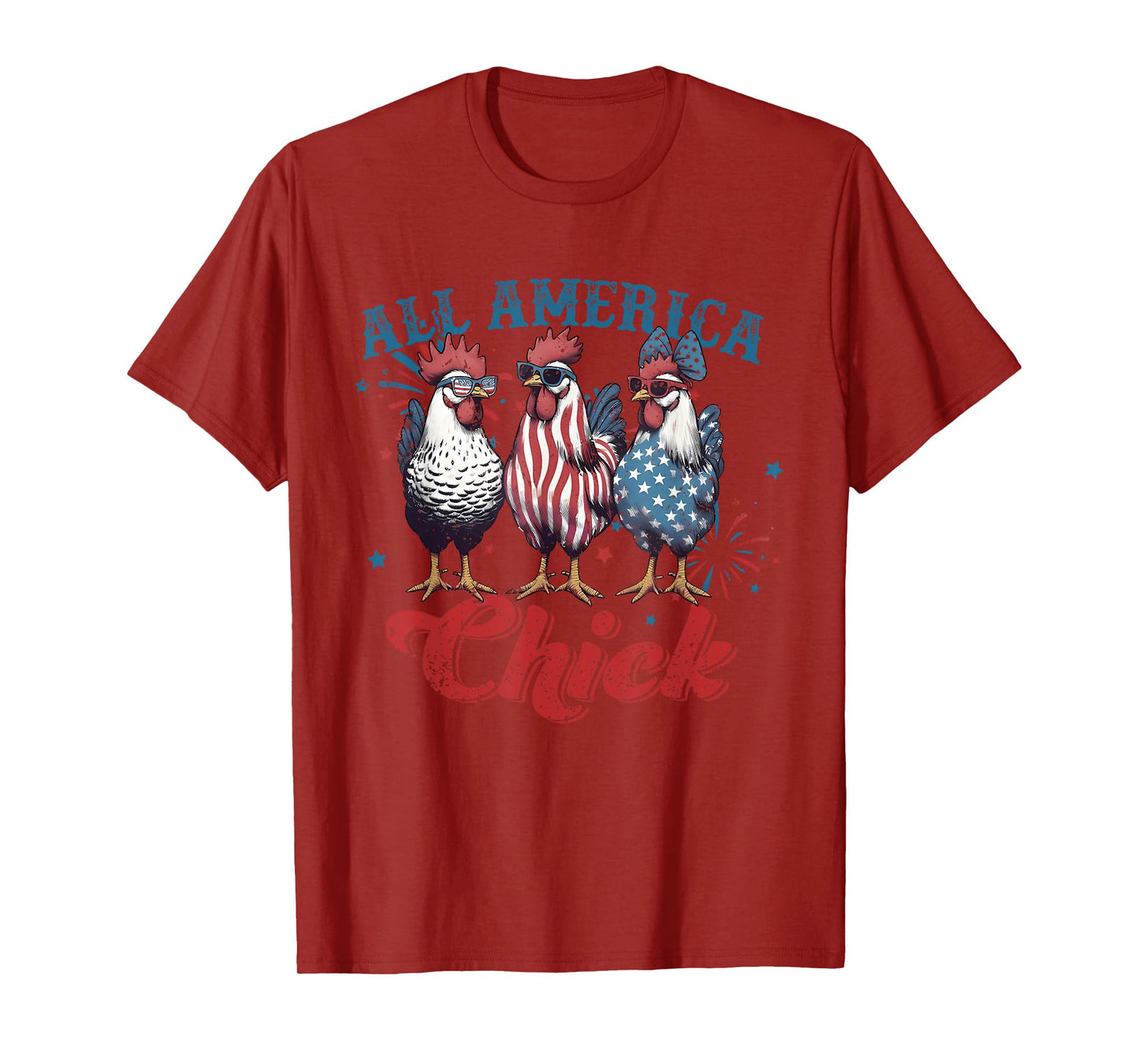 All America Chick Patriotic 4th Of July America Chicken T-Shirt