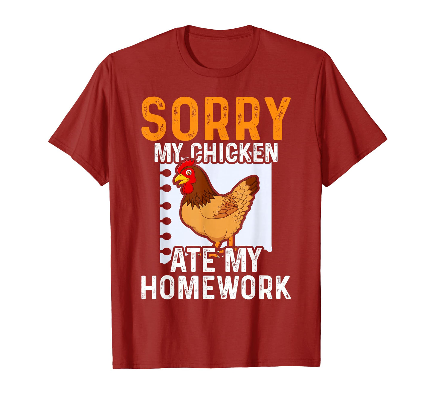 Funny My Chicken Ate My Homework Kids Teacher School T-Shirt