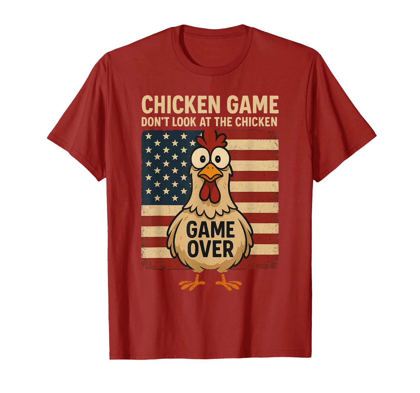 Chicken Game Don't Look At The Chicken Game Over T-Shirt