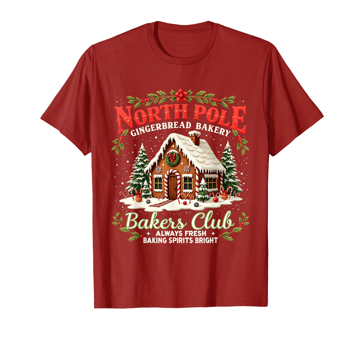 Merry Christmas North Pole Gingerbread Bakery Bakers Club T-Shirt