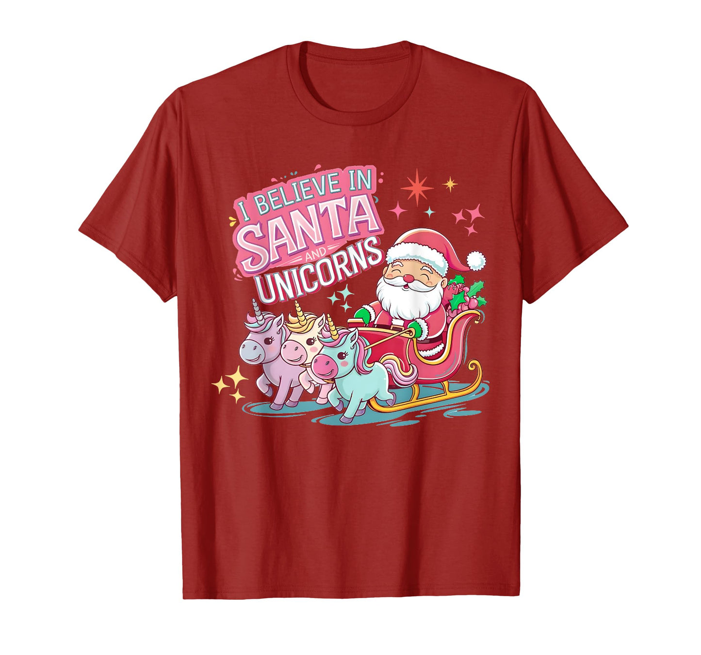 Christmas I Believe In Santa And Unicorns Funny Xmas Pajama T-Shirt