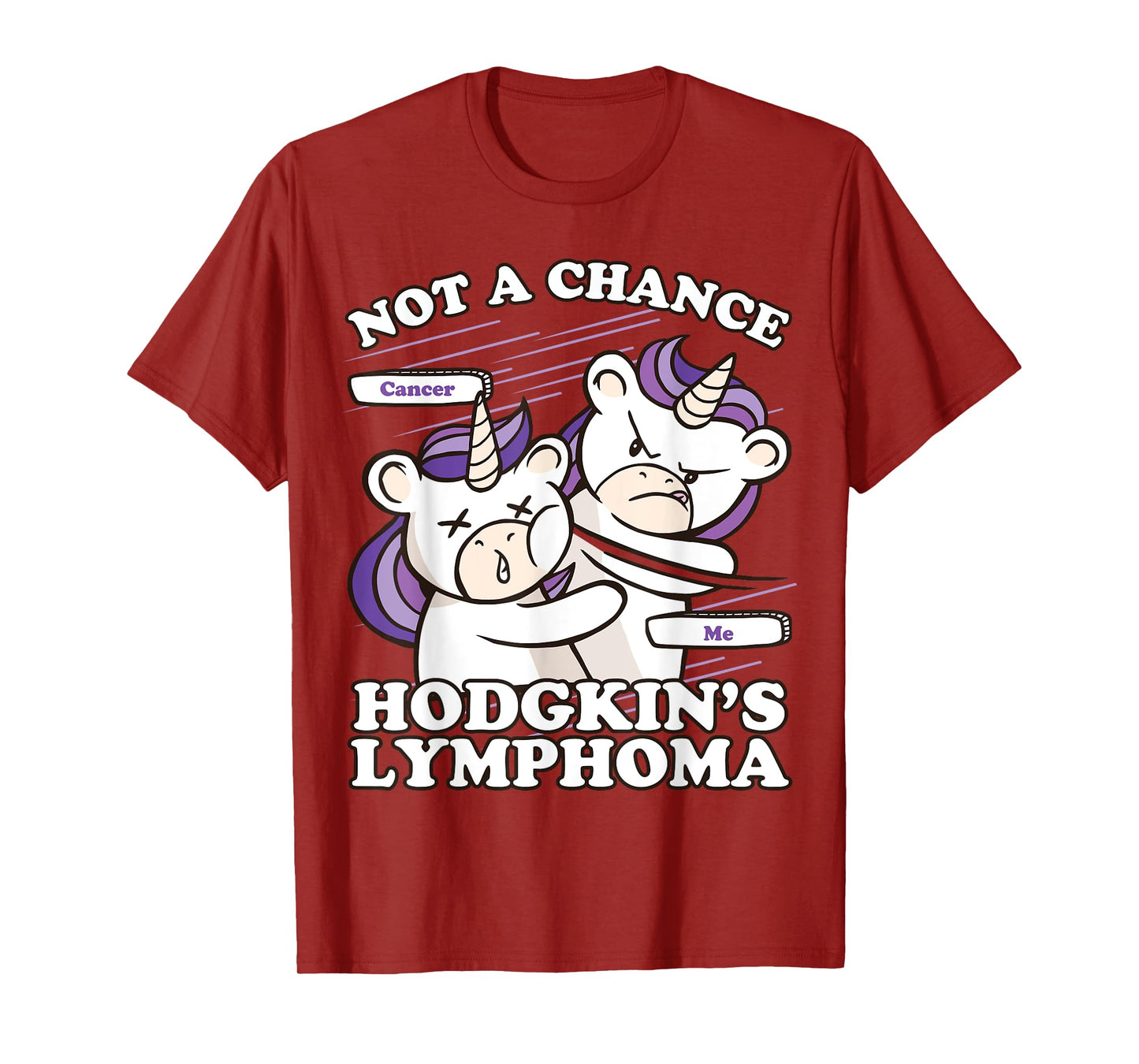 Hodgkins Lymphoma Awareness, Not A Chance Hodgkin's Lymphoma T-Shirt