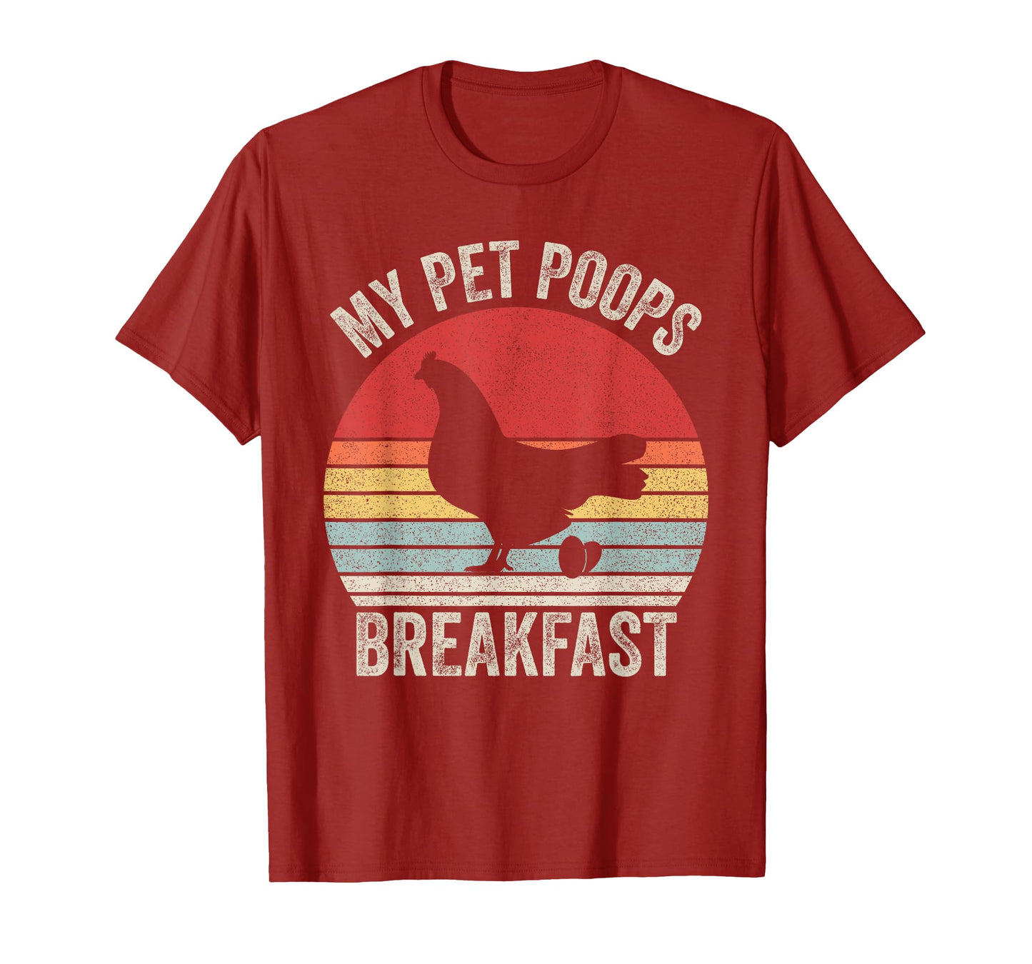 Retro My Pet Poops Breakfast Shirt Eggs Farmer Chicken Lover T-Shirt