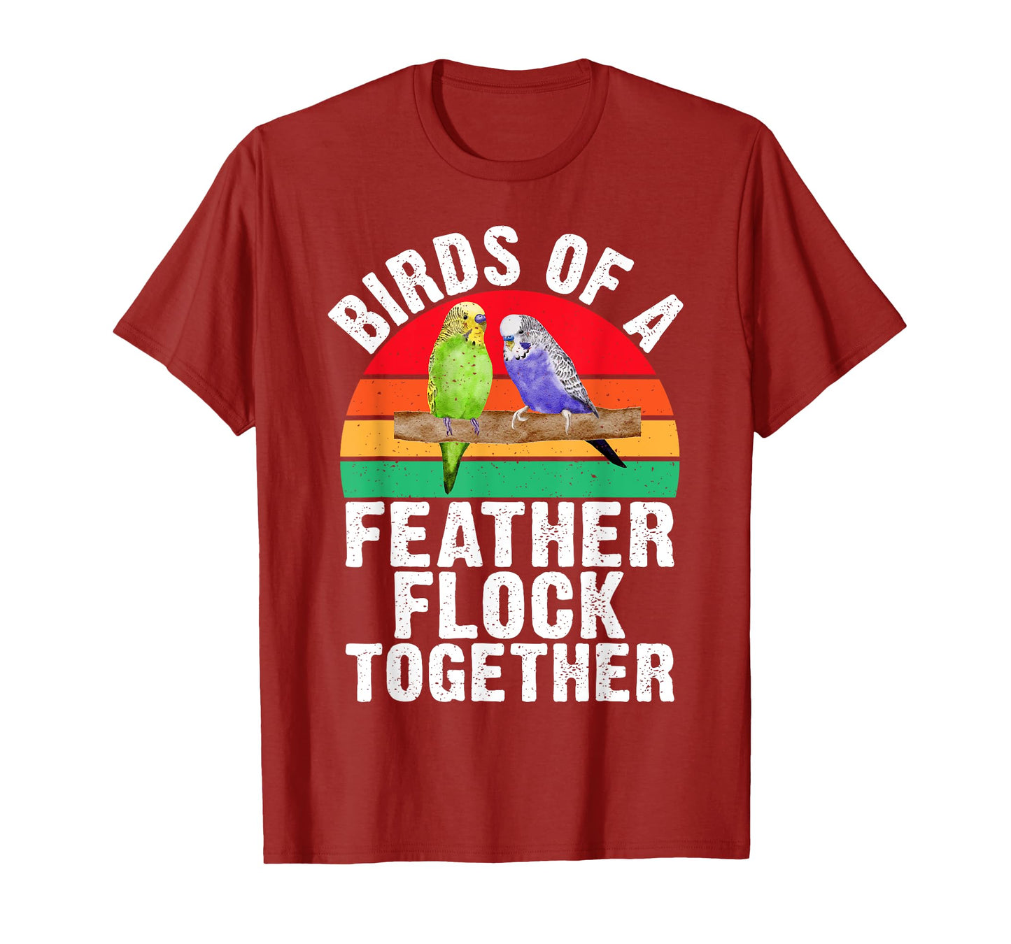Birds of a Feather Flock Together Budgie T-Shirt