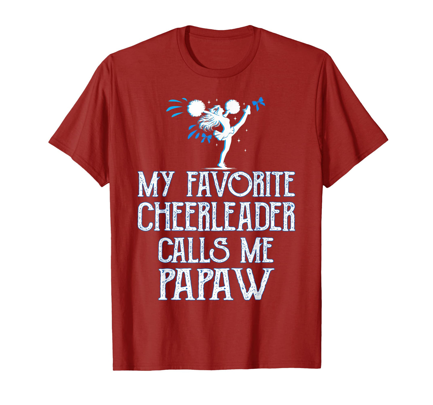 Cheer My Favorite Cheerleader Calls Me Papaw Xmas T-Shirt