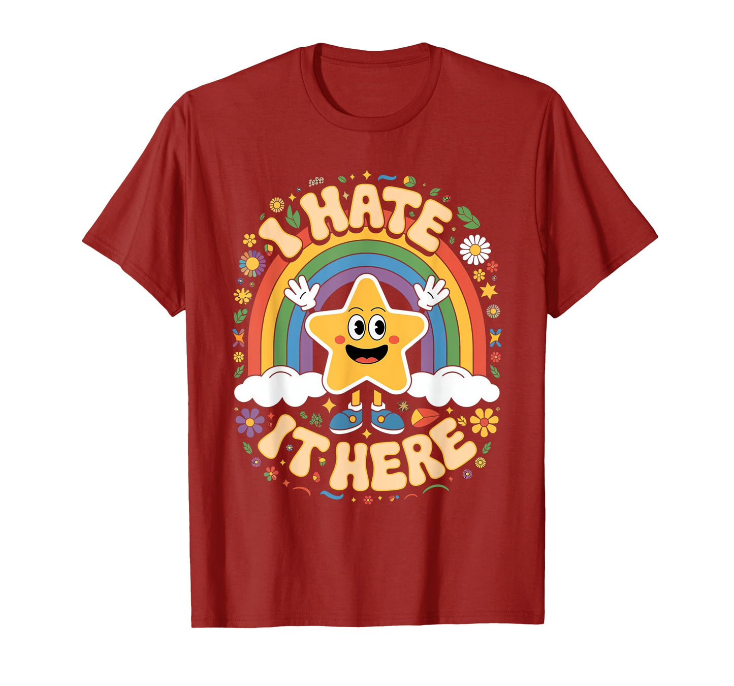 I hate it Here T-Shirt