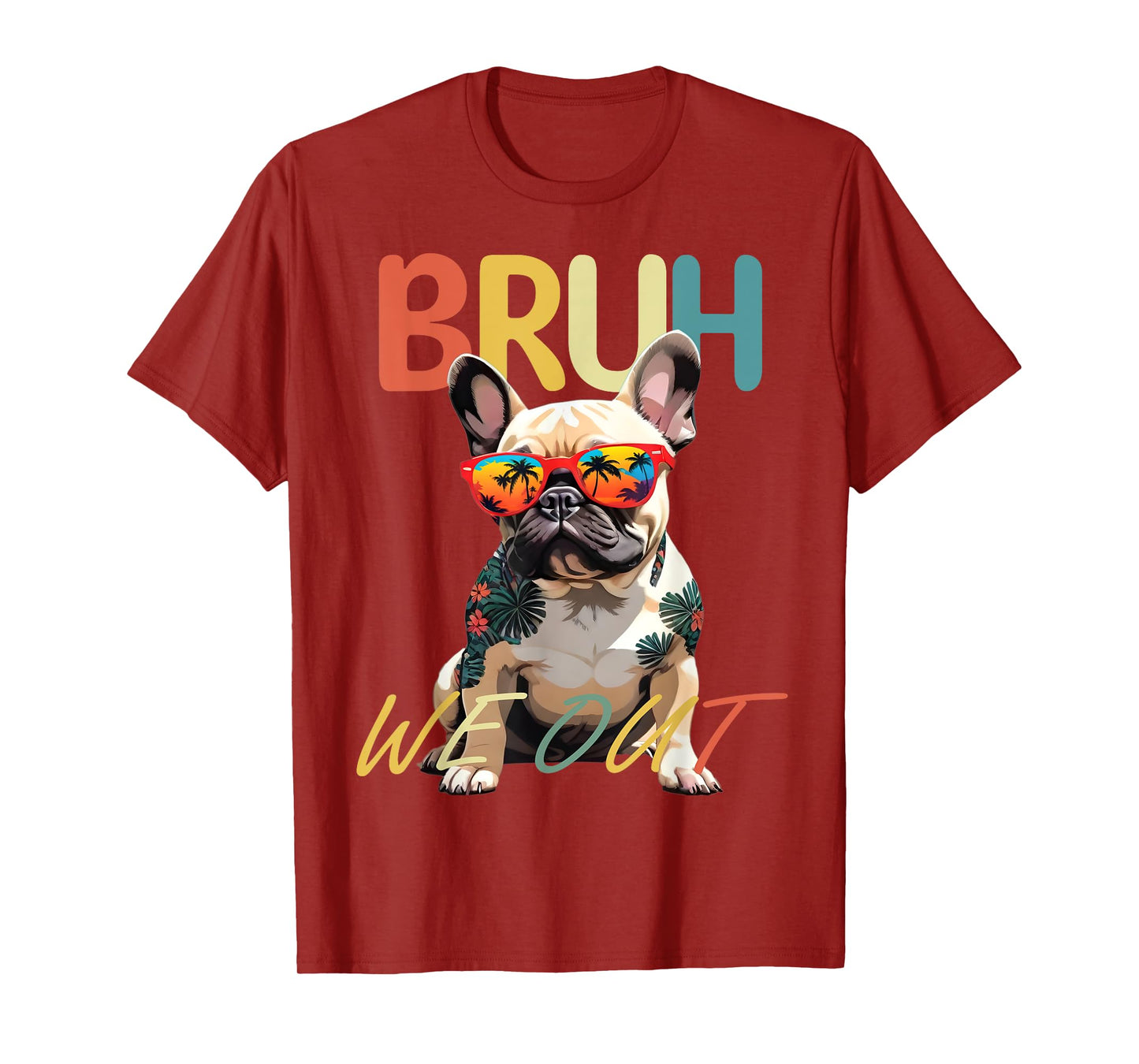 Bruh We Out Teachers Last Day Of School French Bulldog Lover T-Shirt for Men Women Girls Kids