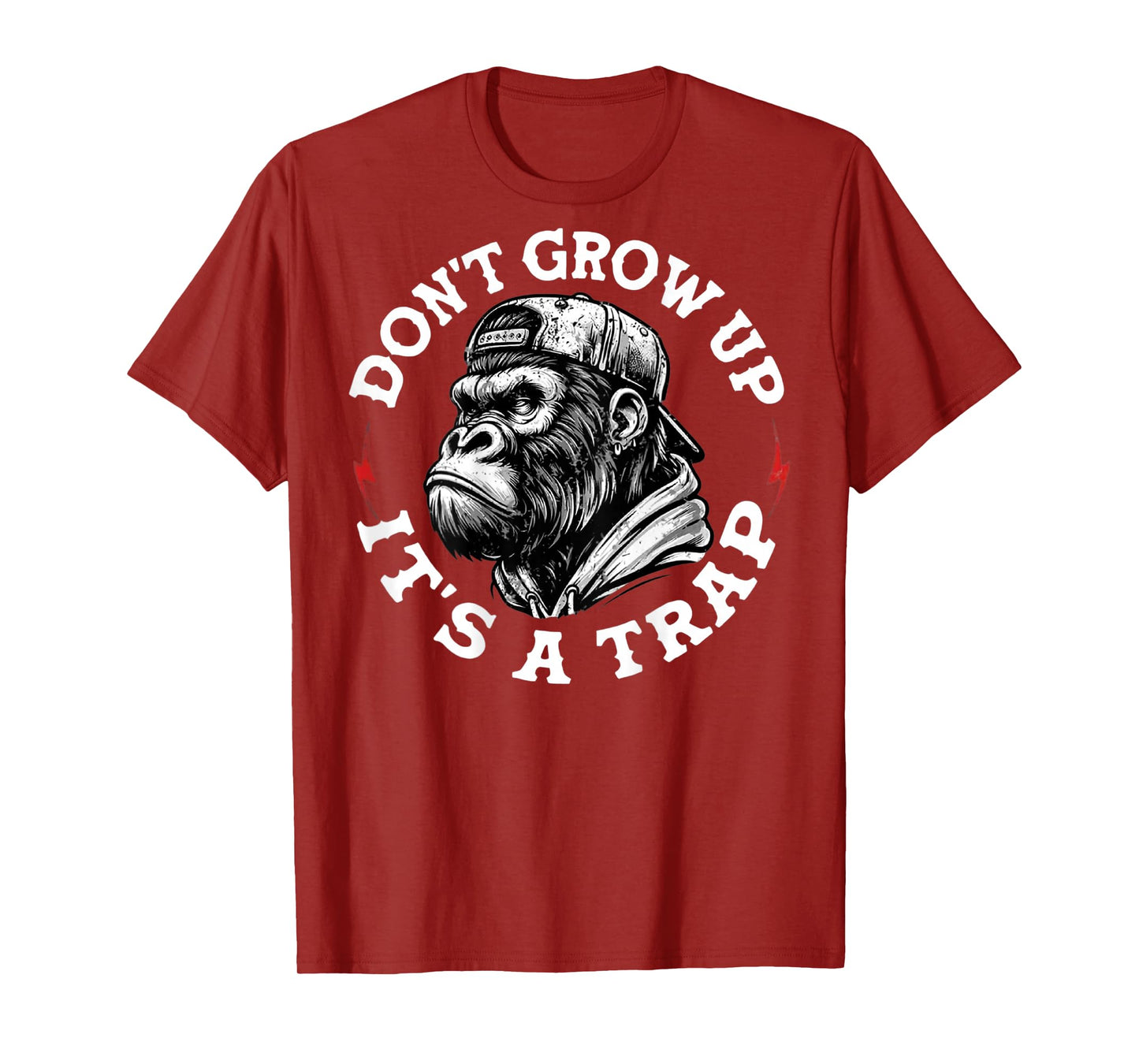 (On Back) Don't Grow Up It's A Trap Funny Monkey T-Shirt