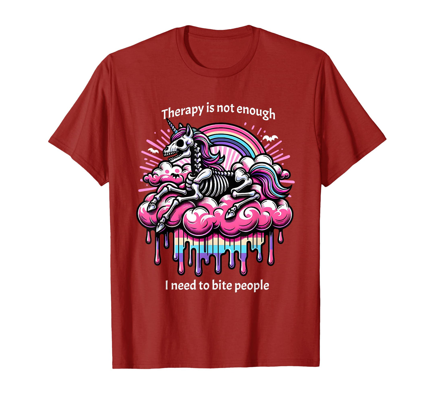 Therapy Is Not Enough I Need To Bite People, Funny Meme T-Shirt