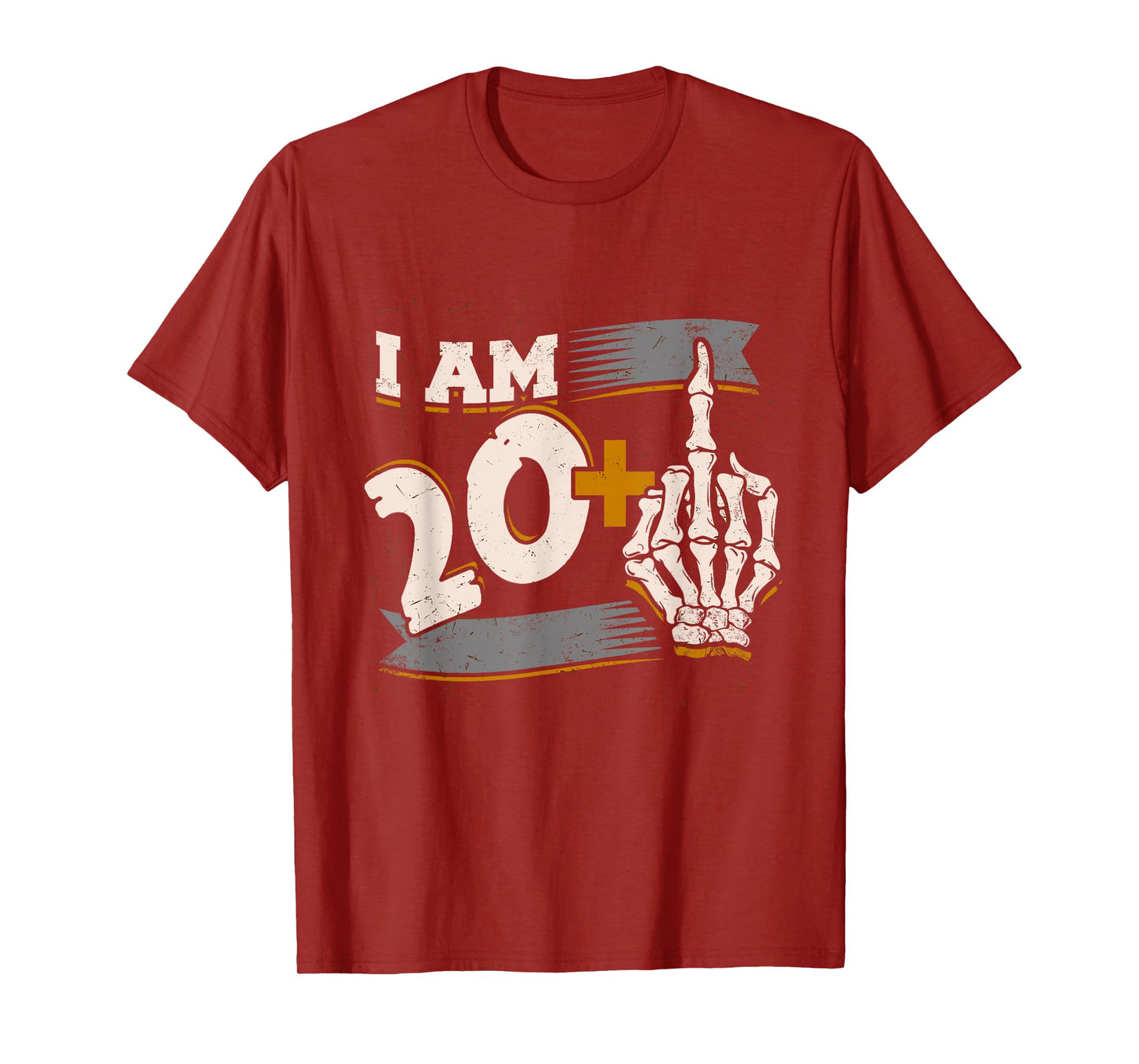 I Am 20 Plus Middle Finger Skeleton Bone 21st Birthday Shirt T-Shirt