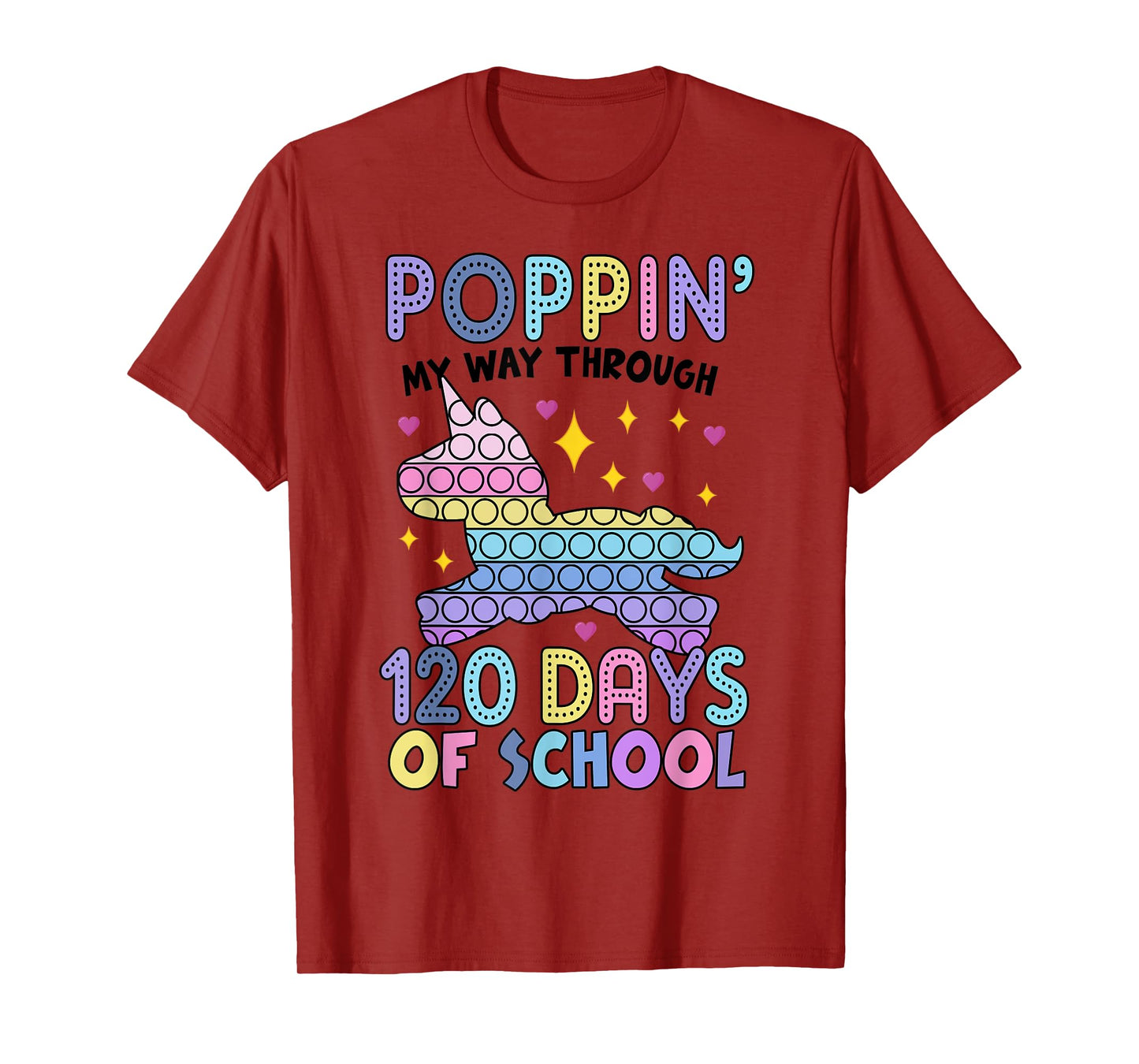 Poppin' 120 Days Of School Unicorn Pop It Happy 120th T-Shirt