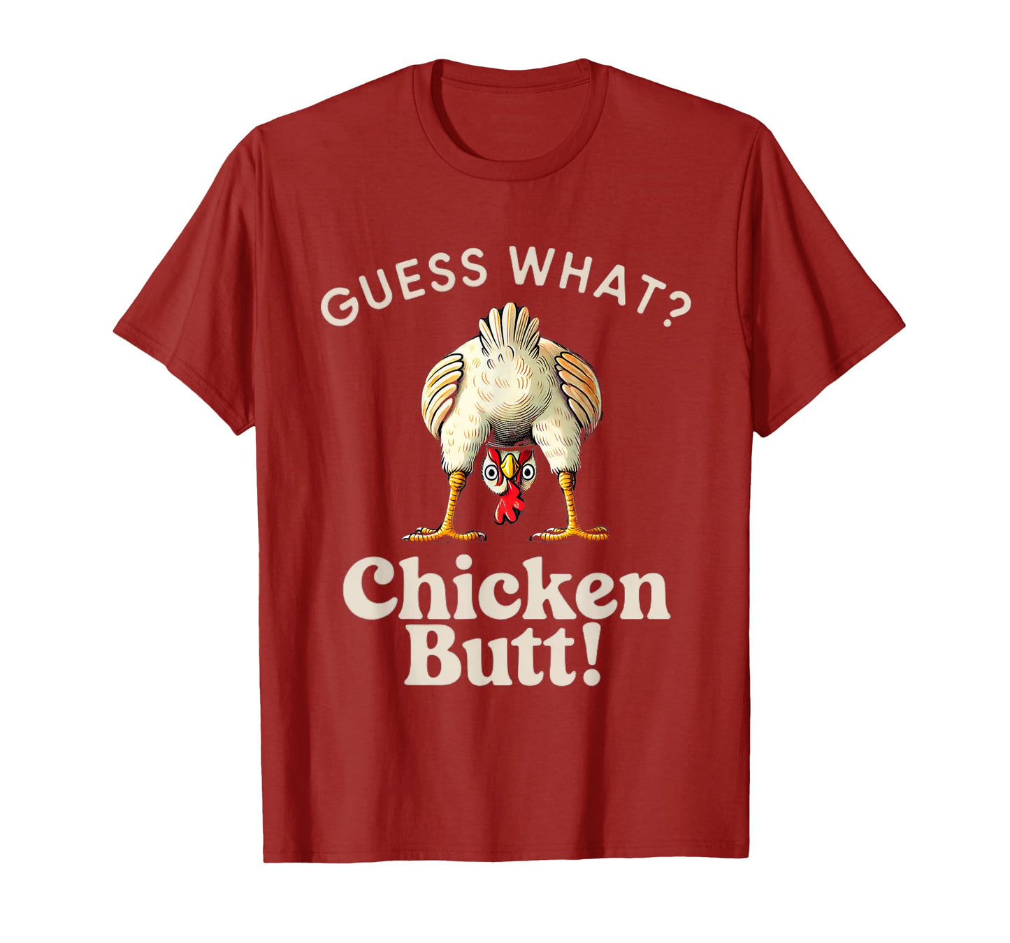Funny Saying Guess What Chicken Butt Chicken Funny Chicken T-Shirt