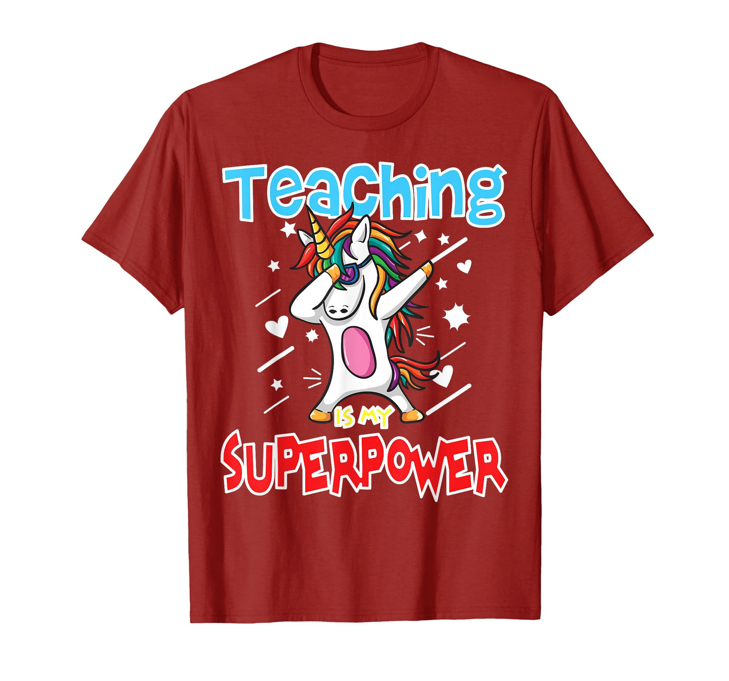 Teaching Is My Super Power T-Shirt Gift For Teacher Unicorn Men Women T-Shirt