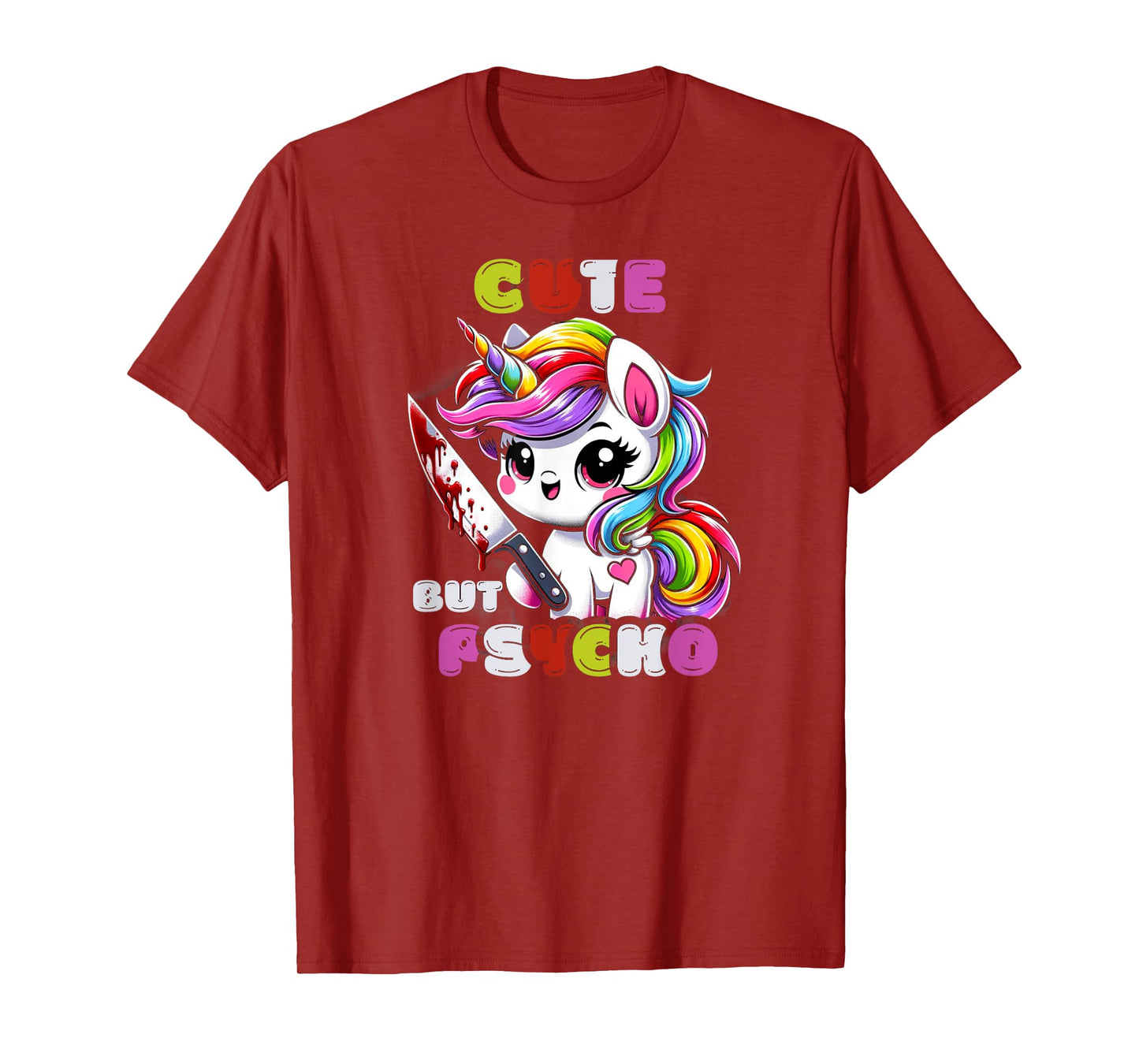 Cute But Psycho Unicorn - Quirky & Whimsical Tee T-Shirt