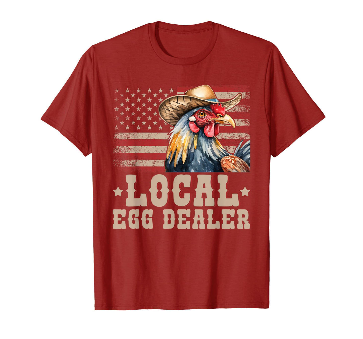 Local Egg Dealer Rooster Farmer Chicken T-Shirt
