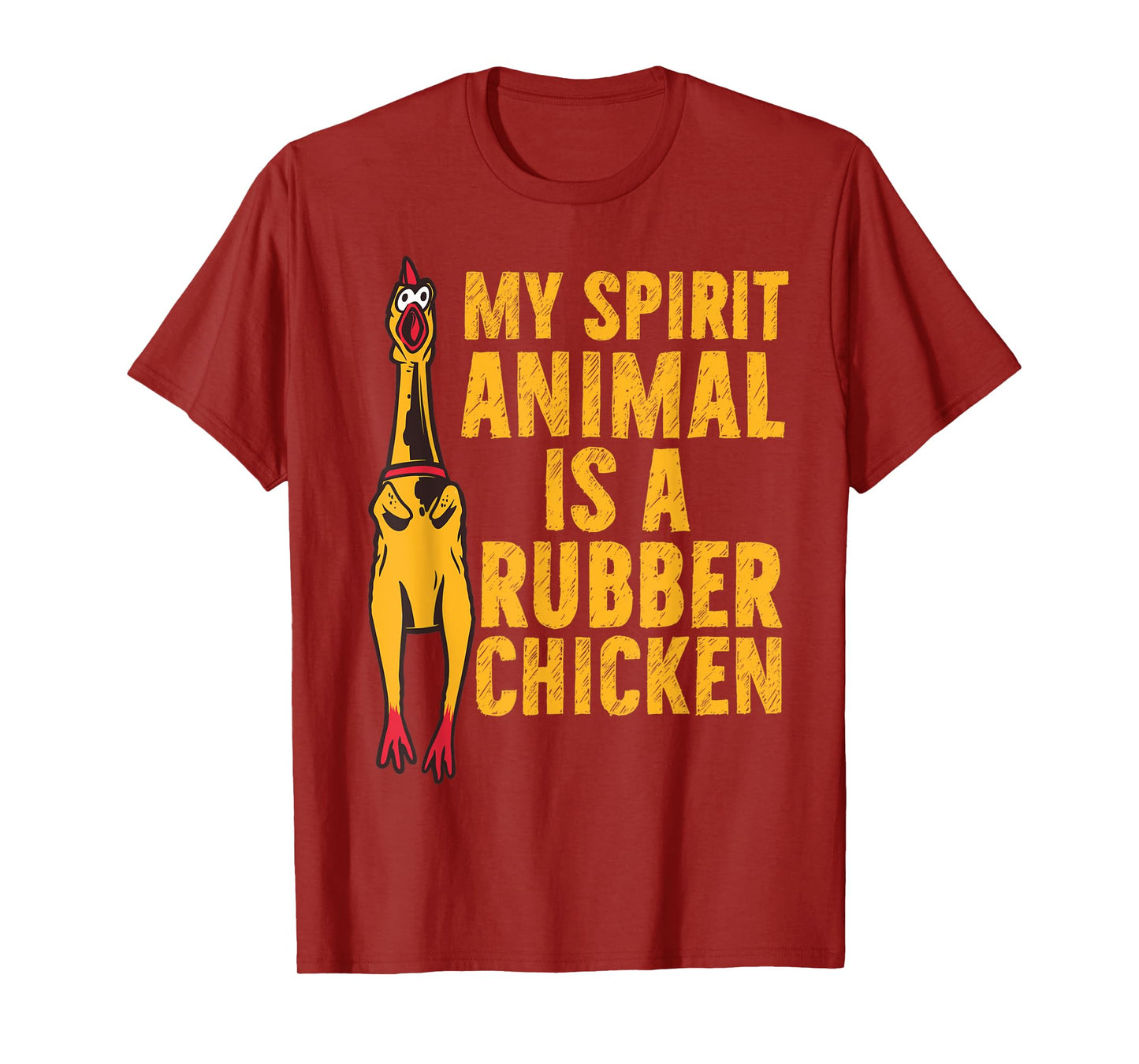 My Spirit Animal Is A Rubber Chicken Funny Chicken Apparel T-Shirt