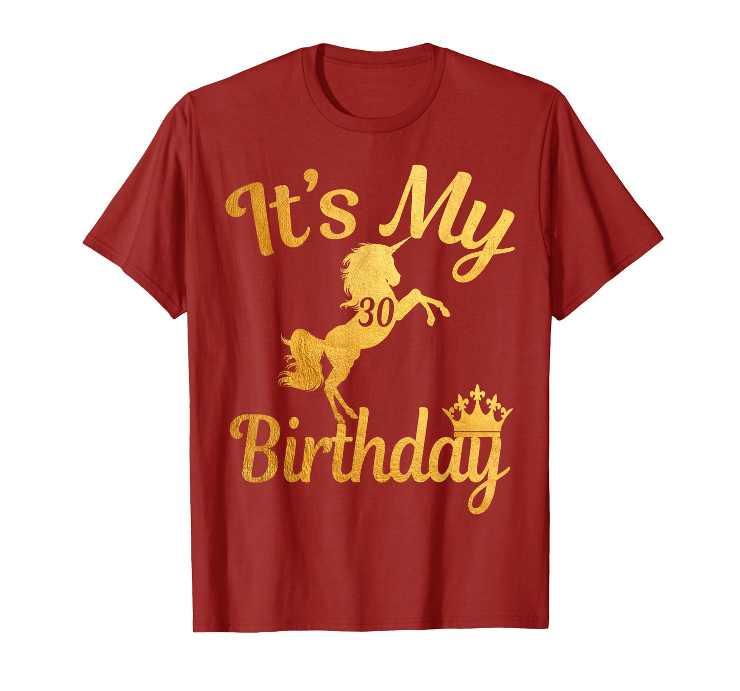 It's my 30th Birthday 30 unicorns princess Men Women T-shirt
