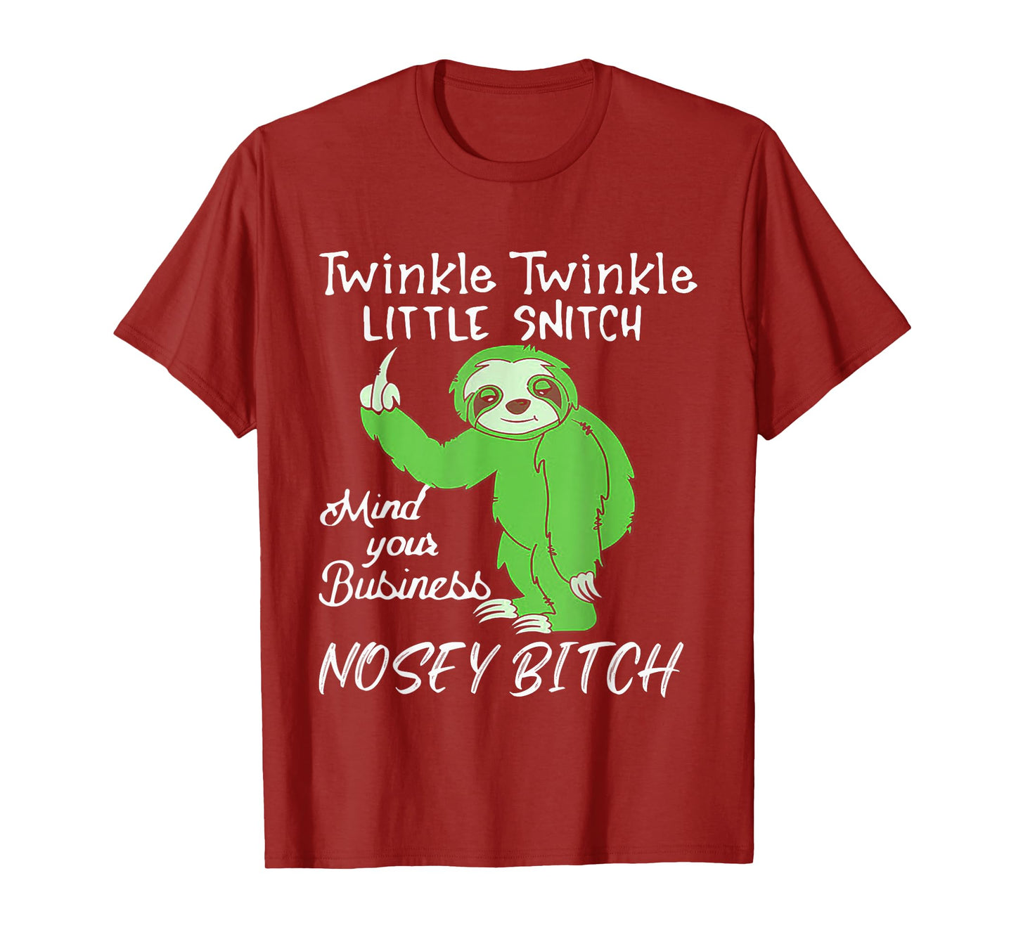 Twinkle Twinkle Little Snitch Mind Your Business Nosey Bitch T-Shirt