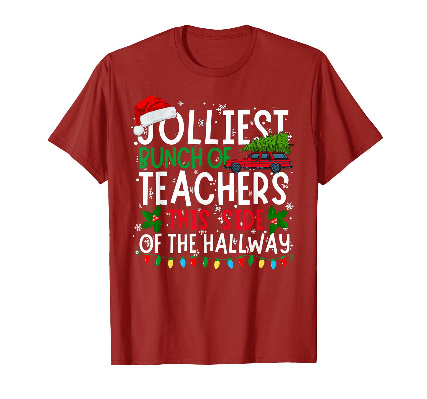 Jolliest Bunch of Teachers This Side Of The Hallway Xmas T-Shirt