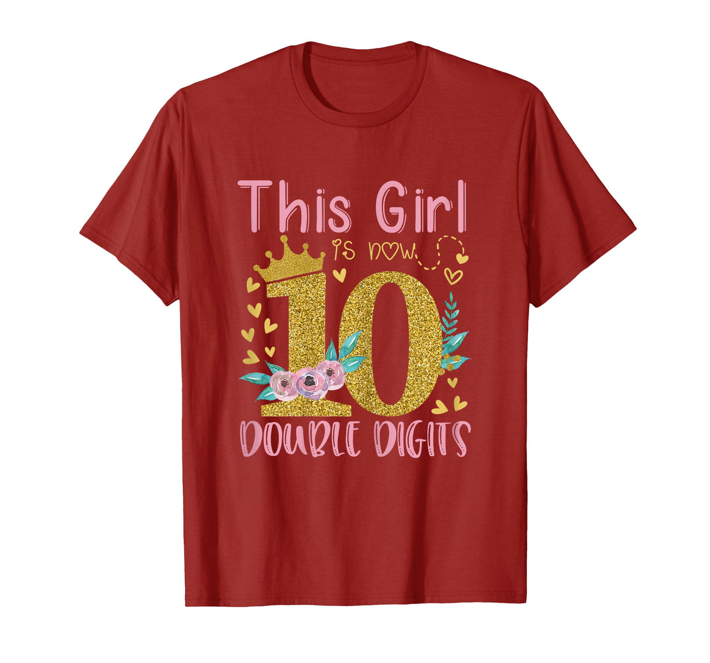 This Girl Is Now 10 Double Digits Shirt 10th birthday Gift T-Shirt