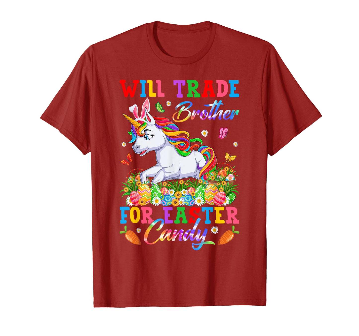 Will Trade Brother For Easter Candy Unicorn & Eggs Easter Da T-Shirt