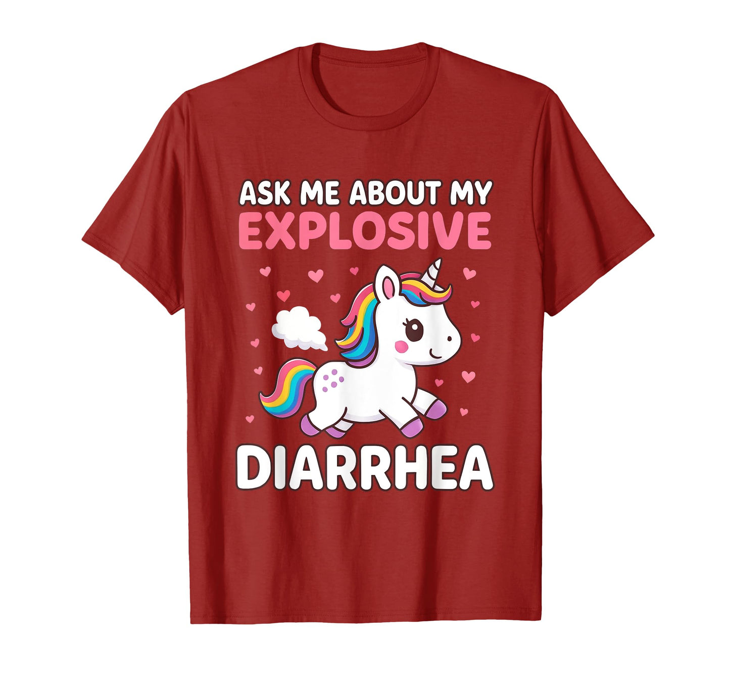 Ask Me About My Explosive Diarrhea Funny Unicorn Meme Humor T-Shirt