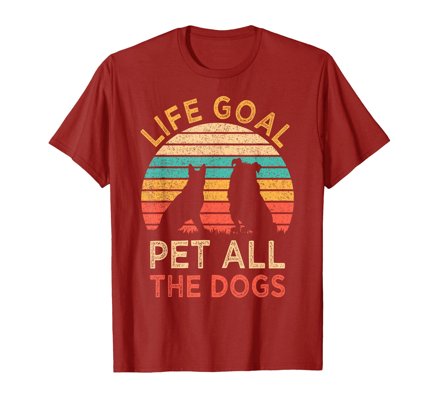 Life Goal Pet All The Dogs Funny Vintage Dog Lover Gift T-Shirt for Men Women Kids