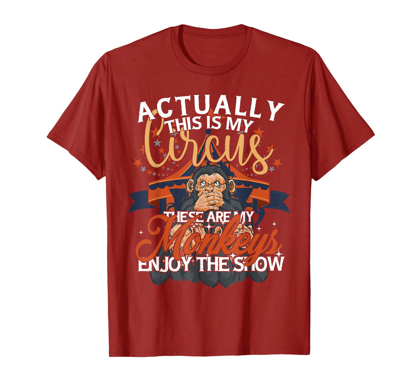 Monkey Lover Actually This Is My Circus These Are My Monkeys T-Shirt
