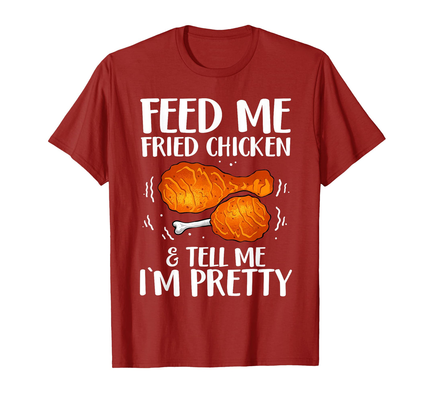 Funny Fried Chicken Art For Women Girls Fried Chicken Lovers T-Shirt