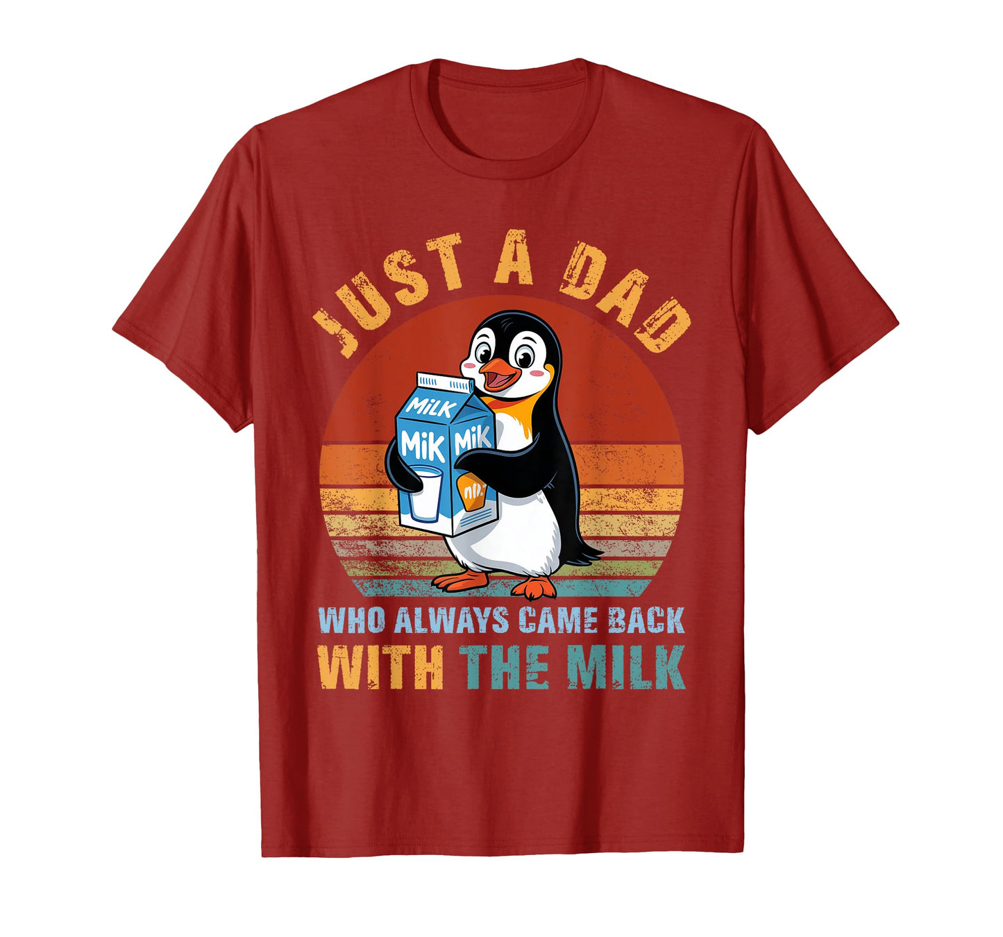 Penguin Dad Who Always Came Back With The Milk Father's Day T-Shirt
