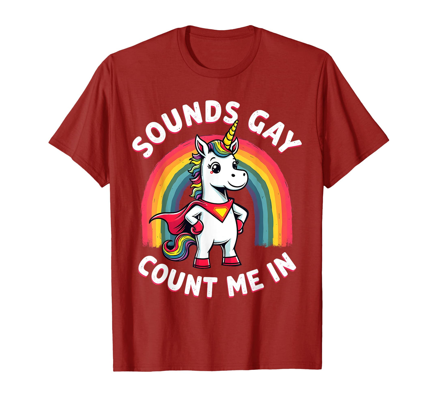 Funny Sounds Gay Count Me In Funny Pride Unicorn Costume T-Shirt