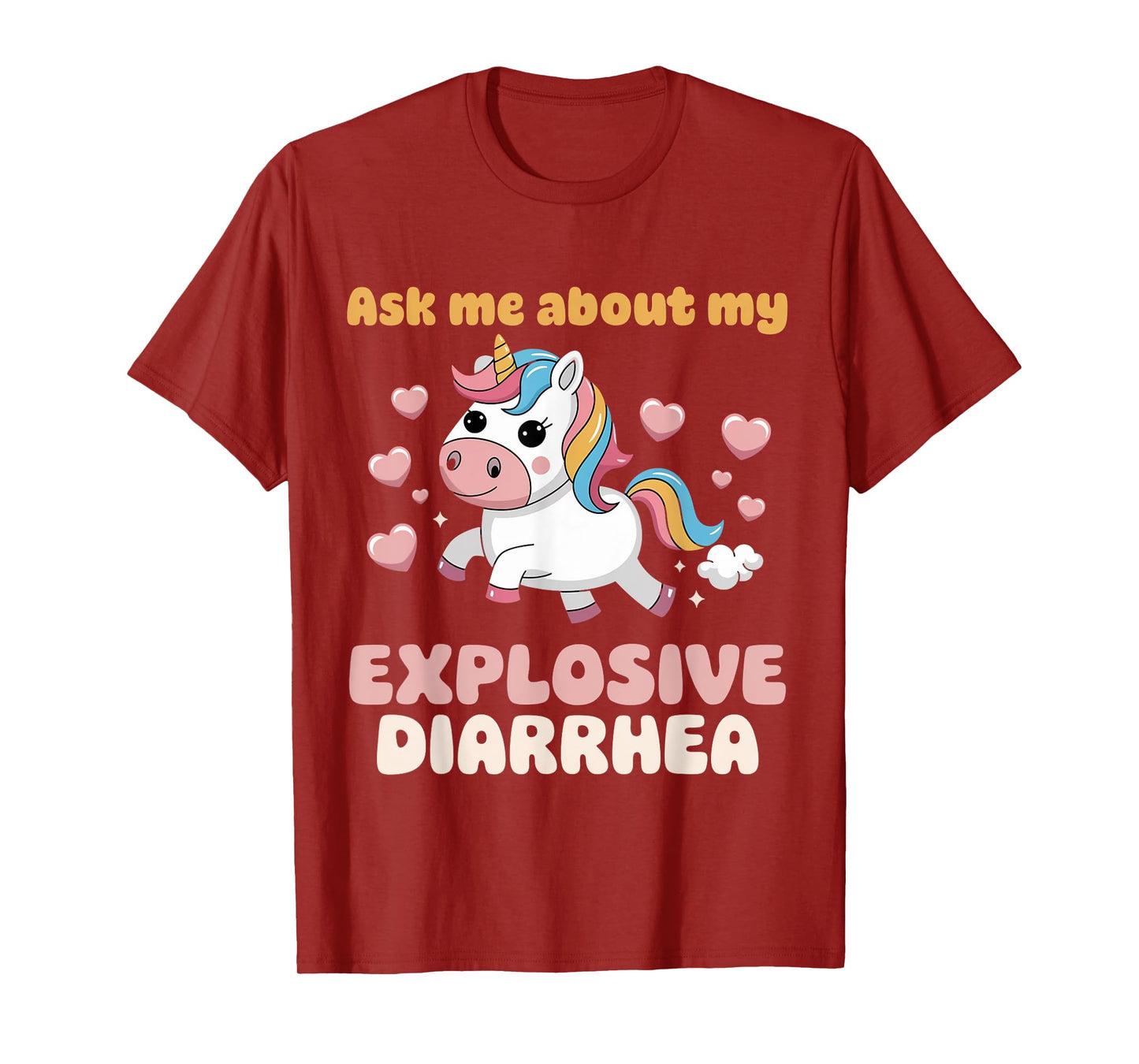 Digestive Ask Me About My Explosive Diarrhea Unicorn T-Shirt