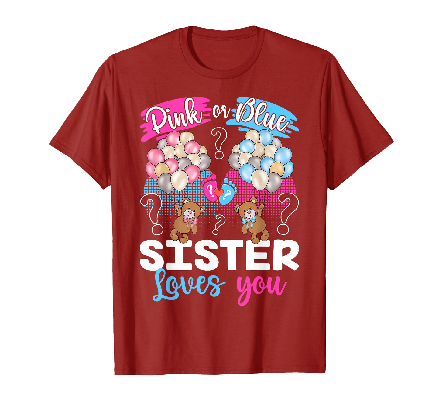 Bears Pink Or Blue Sister Loves You Gender Reveal T-Shirt