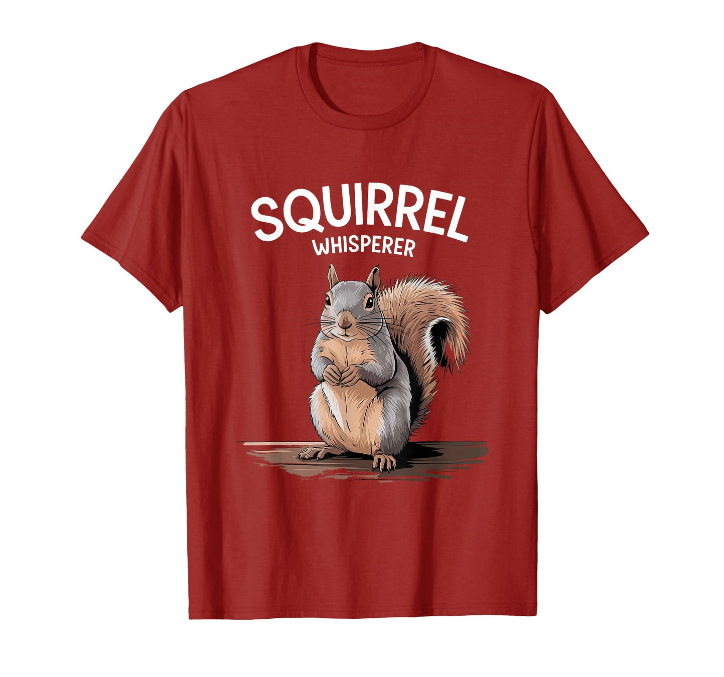 Squirrel Whisperer Funny Squirrel Lover Women Men Kids T-Shirt