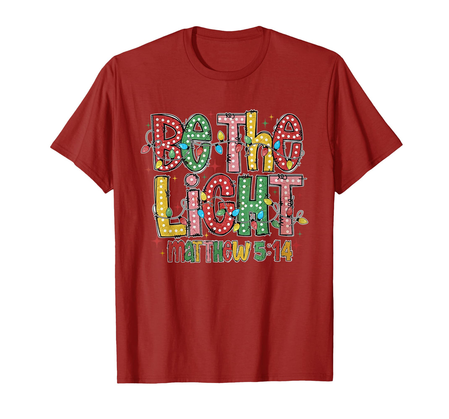 Christmas Light Trendy Christmas Be The Light Girly Xmas T-Shirt