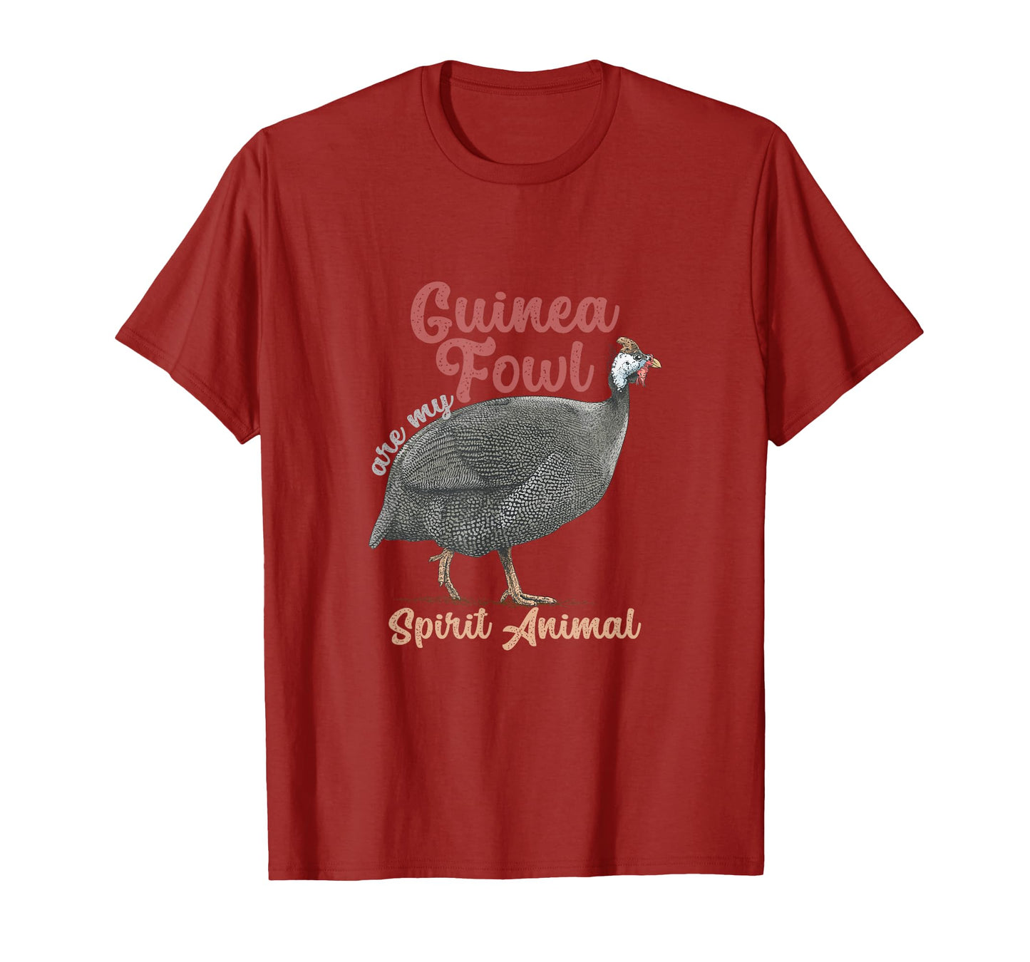 Funny Guinea Fowl Are Spirit Animal | Birds Lover T-Shirt