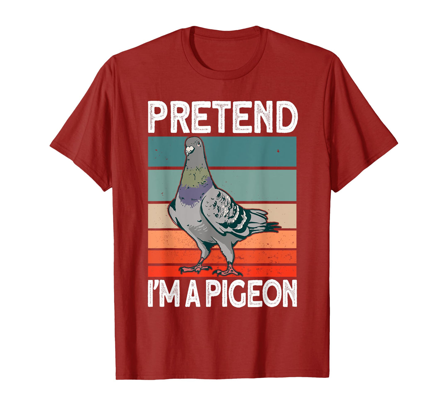 Pretend I'm a Pigeon - Pigeon Costume Halloween T-Shirt