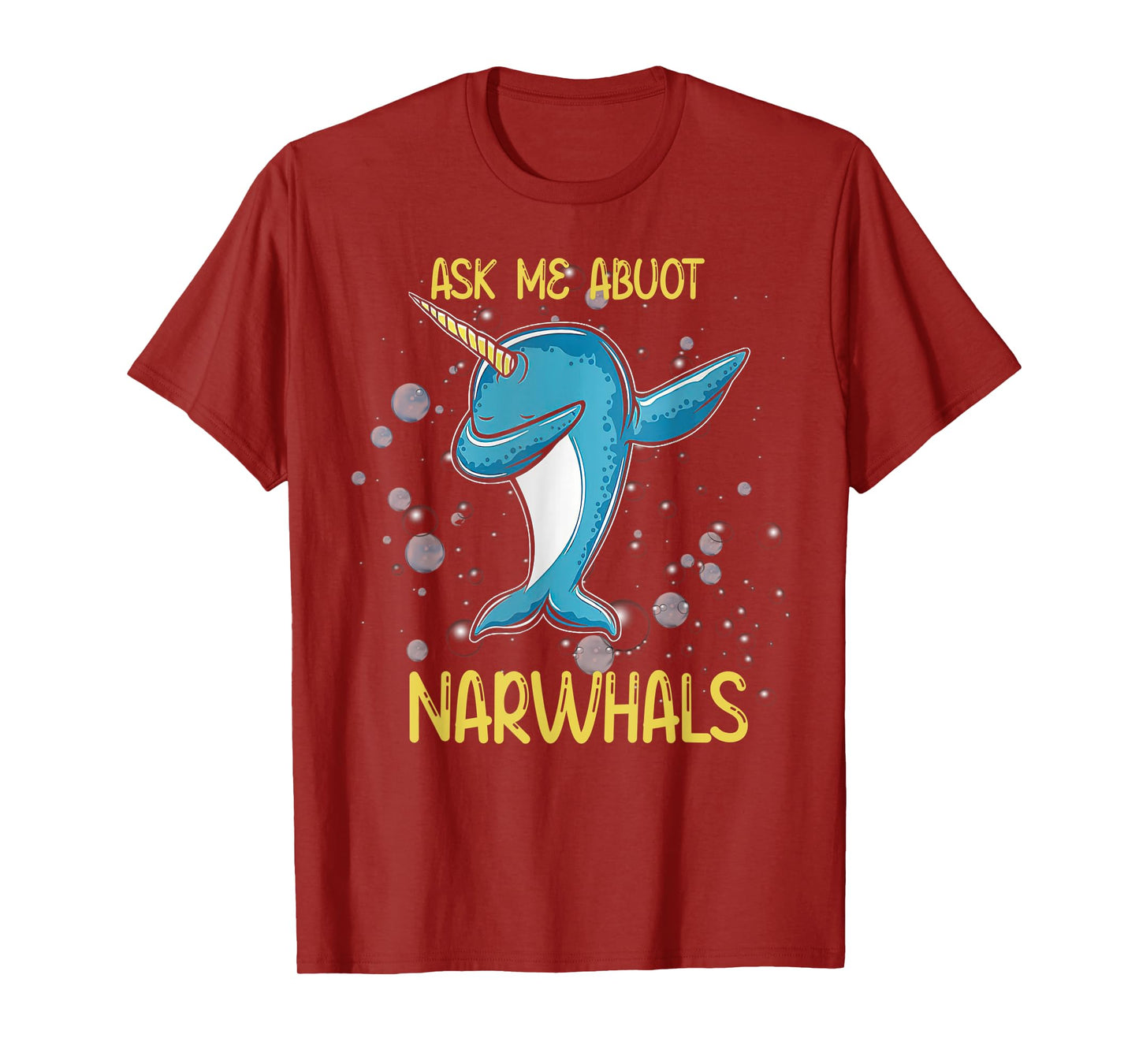 Funny Dabbing Ask Me About Narwhals T-Shirt
